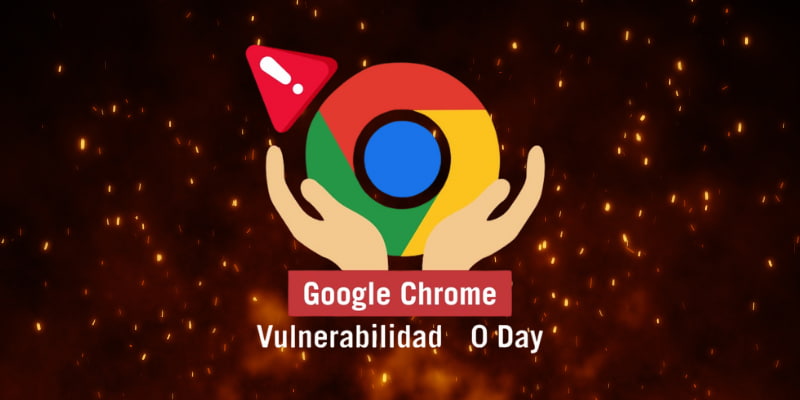 zero day- vulnerabilida chrome